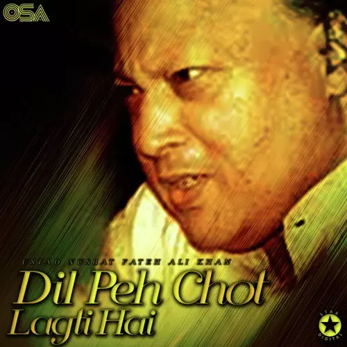 Dil Peh Chot Lagti Hai Nusrat Fateh Ali Khan Mp3 Download Song - Mr-Punjab