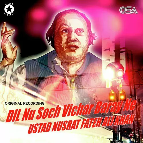 Dil Nu Soch Vichar Baray Ne - Single Song by Nusrat Fateh Ali Khan - Mr-Punjab