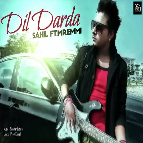 Dil Darda Sahil Arora Mp3 Download Song - Mr-Punjab