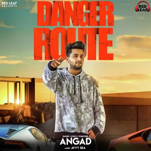 Danger Route Angad Mp3 Download Song - Mr-Punjab