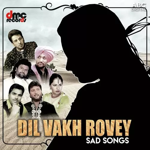 Dil Vakh Rowe Surjit Bindrakhia Mp3 Download Song - Mr-Punjab