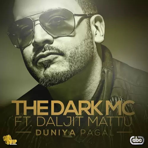 Duniya Pagal The Dark Mc Mp3 Download Song - Mr-Punjab