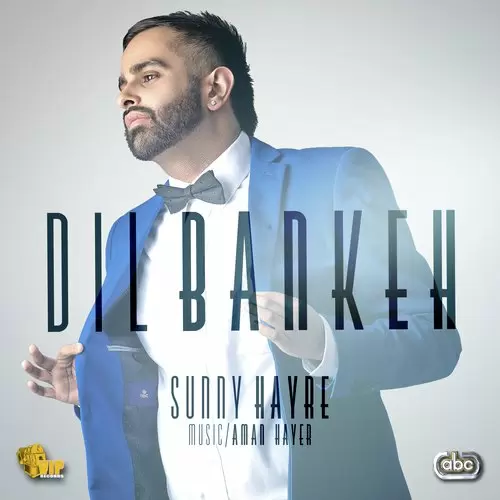 Dil Bankeh Sunny Hayre With Aman Hayer Mp3 Download Song - Mr-Punjab