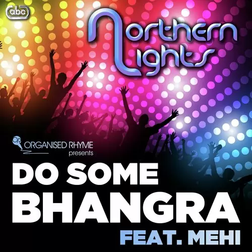 Do Some Bhangra - Single Song by Northern Lights - Mr-Punjab