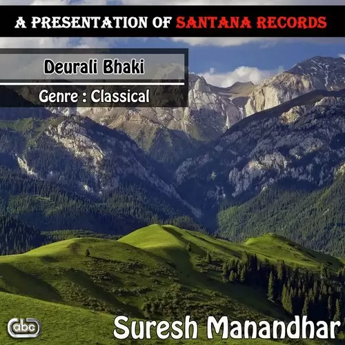 Deurali Bhaki - Single Song by Suresh Manandhar - Mr-Punjab
