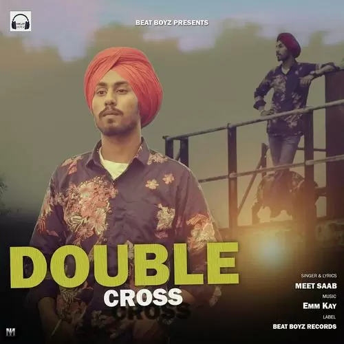 DOUBLE CROSS Meet Saab Mp3 Download Song - Mr-Punjab