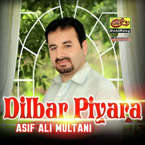 Dilbar Piyara Asif Ali Multani Mp3 Download Song - Mr-Punjab