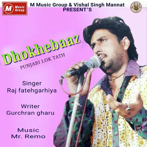 Dhokhebaaz Raj Fatehgarhiya Mp3 Download Song - Mr-Punjab