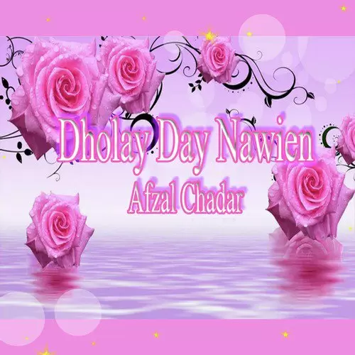 Dholay Day Nawien Afzal Chadar Mp3 Download Song - Mr-Punjab