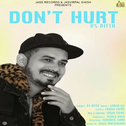 DonT Hurt Bs Bittu Mp3 Download Song - Mr-Punjab