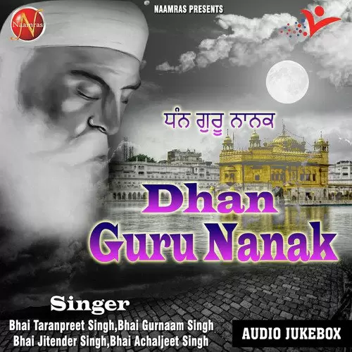 Dhan Guru Nanak Bhai Taranpreet Singh Mp3 Download Song - Mr-Punjab