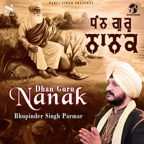Dhan Guru Nanak Bhupinder Singh Parmar Mp3 Download Song - Mr-Punjab
