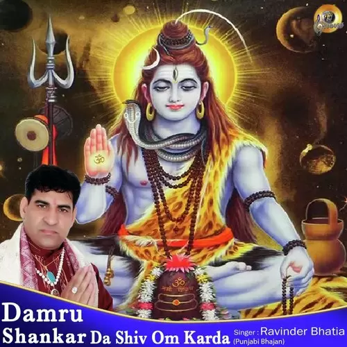 Damru Shankar Da Shiv Om Karda Ravinder Bhatia Mp3 Download Song - Mr-Punjab