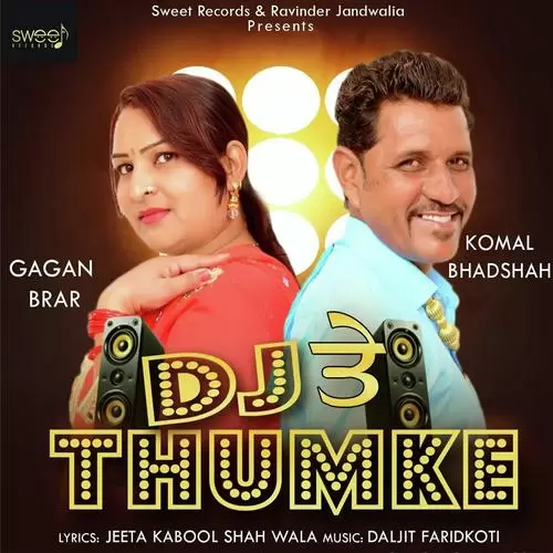 Dj Te Thumke Komal Badshah Mp3 Download Song - Mr-Punjab