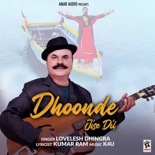 Dhoonde Jise Dil Lovelesh Dhingra Mp3 Download Song - Mr-Punjab