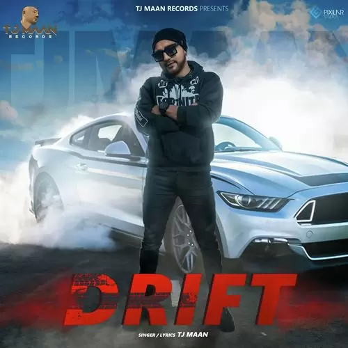 Drift TJ Maan Mp3 Download Song - Mr-Punjab