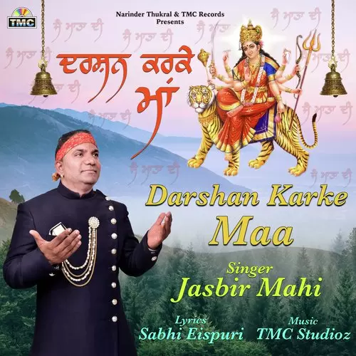 Darshan Karke Maa Jasbir Mahi Mp3 Download Song - Mr-Punjab