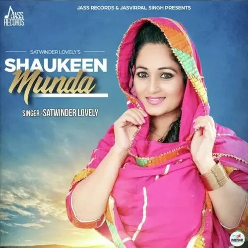 Shaukeen Munda Satwinder Lovely Mp3 Download Song - Mr-Punjab