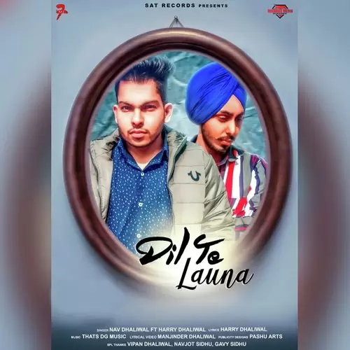 Dil Te Lona Nav Dhaliwal And Harry Dhaliwal Mp3 Download Song - Mr-Punjab