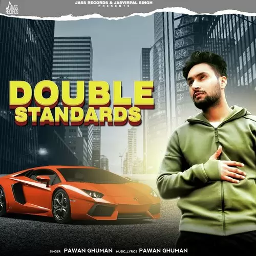 Double Standards Pawan Ghuman Mp3 Download Song - Mr-Punjab