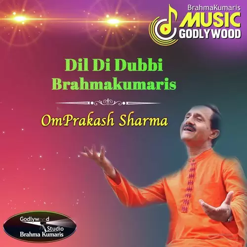 Dil Di Dubbi  Brahmakumaris Omprakash Sharma Mp3 Download Song - Mr-Punjab