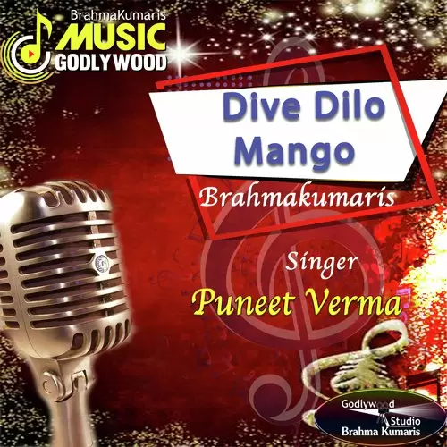 Dive Dilo Mango Brahmakumaris Punit Verma Mp3 Download Song - Mr-Punjab