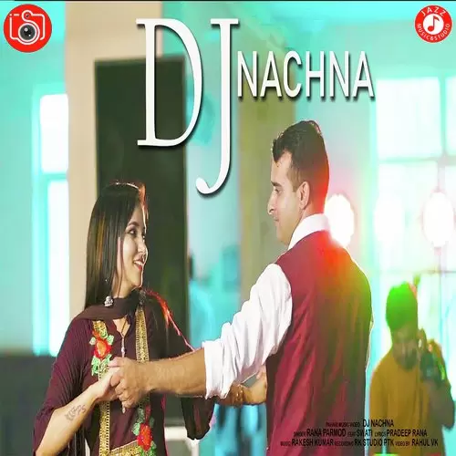 Dj Nachna Rana Parmod Mp3 Download Song - Mr-Punjab