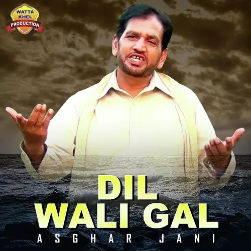 Dil Wali Gal Asghar Jani Mp3 Download Song - Mr-Punjab