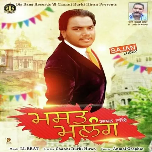 Mast Malang Sajan Lucky Mp3 Download Song - Mr-Punjab