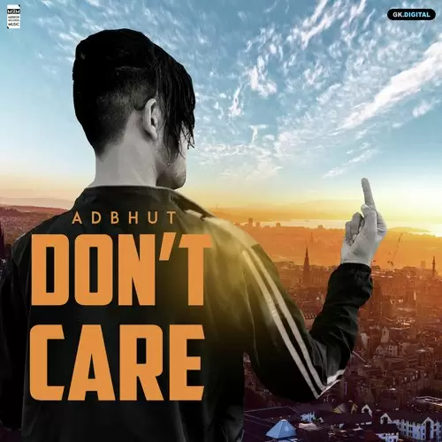 DonT Care Adbhut Mp3 Download Song - Mr-Punjab