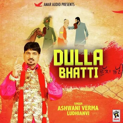 Dhulla Bhatti Ashwani Verma Ludhianvi Mp3 Download Song - Mr-Punjab