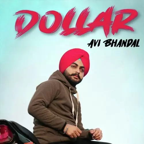 Dollar Avi Bhandal Mp3 Download Song - Mr-Punjab