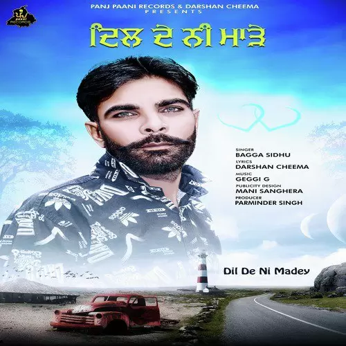Dil De Ni Madey Bagga Sidhu Mp3 Download Song - Mr-Punjab