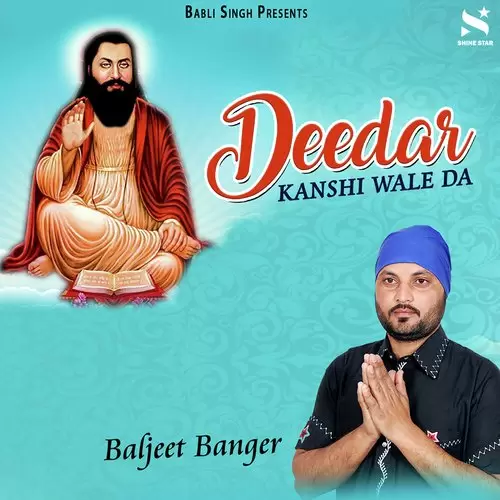 Deedar Kanshi Wale Da Baljeet Banger Mp3 Download Song - Mr-Punjab