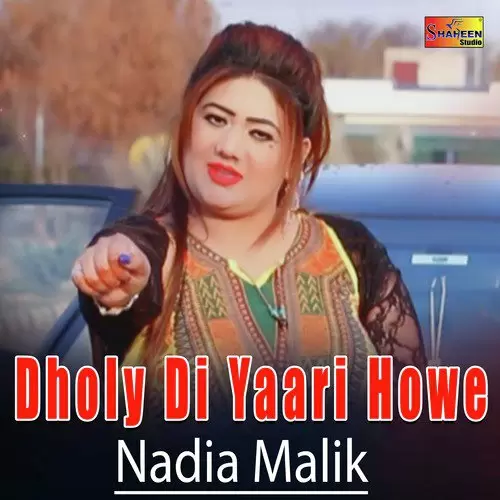 Dholy Di Yaari Howe Nadia Malik Mp3 Download Song - Mr-Punjab