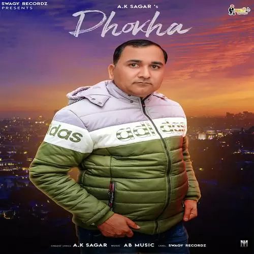 Dhokha AK Sagar Mp3 Download Song - Mr-Punjab