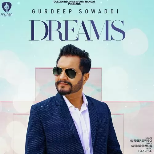 Dreams Gurdeep Sowaddi Mp3 Download Song - Mr-Punjab