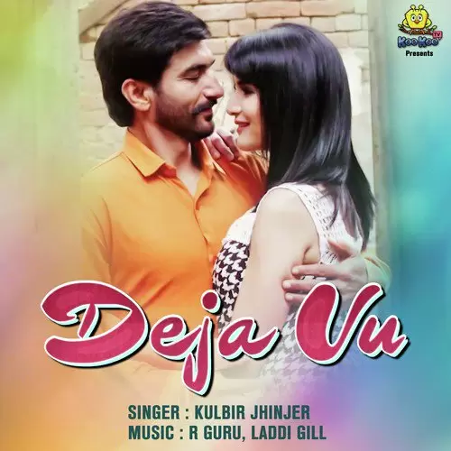 Deja Vu From Jagga Jagravan Joga Kulbir Jhinjer Mp3 Download Song - Mr-Punjab