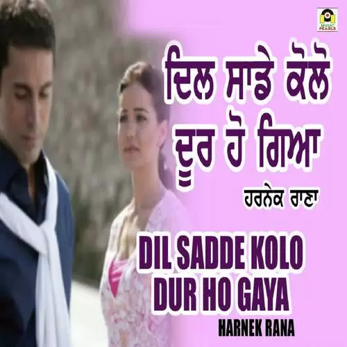 Dil Sadde Kolo Dur Ho Gaya Harnek Rana Mp3 Download Song - Mr-Punjab