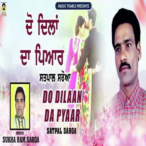 Do Dilaan Da Pyaar Satpal Saroa Mp3 Download Song - Mr-Punjab