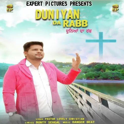 Duniyan Da Rabb Pastor Lovely Christian Mp3 Download Song - Mr-Punjab