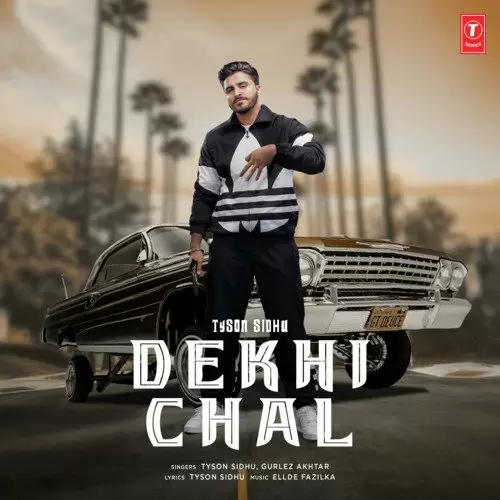 Dekhi Chal Tyson Sidhu Mp3 Download Song - Mr-Punjab