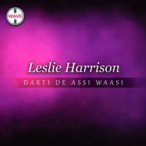 Darti De Assi Waasi Leslie Harrison Mp3 Download Song - Mr-Punjab