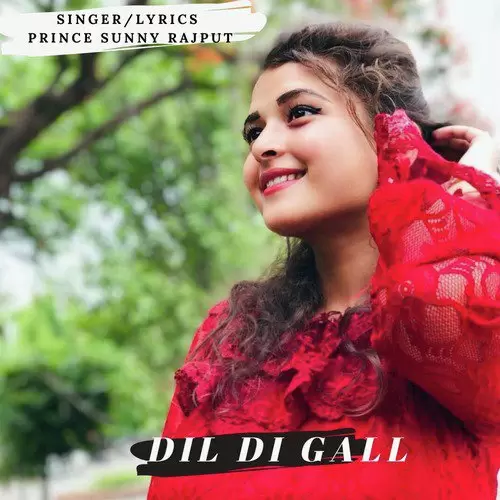 Dil Di Gall Prince Sunny Rajput Mp3 Download Song - Mr-Punjab