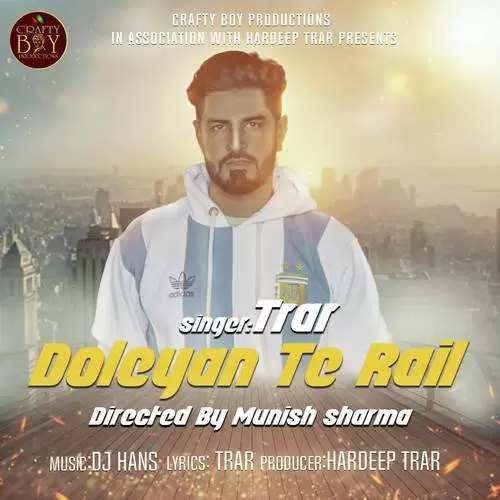 Doleyan Te Rail Trar Mp3 Download Song - Mr-Punjab