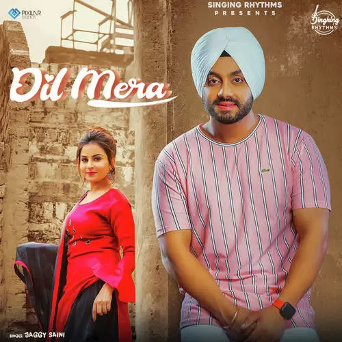 Dil Mera Jaggy Saini Mp3 Download Song - Mr-Punjab