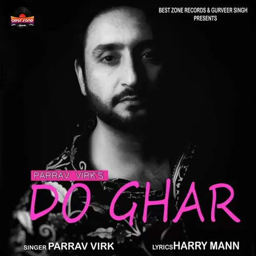 Do Ghar Parrav Virk Mp3 Download Song - Mr-Punjab
