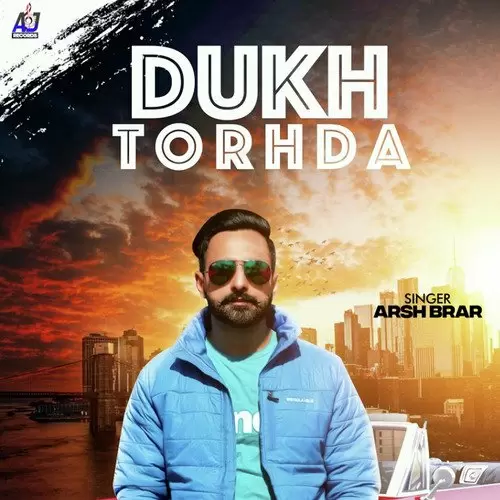 Dukh Torhda Arsh Brar Mp3 Download Song - Mr-Punjab
