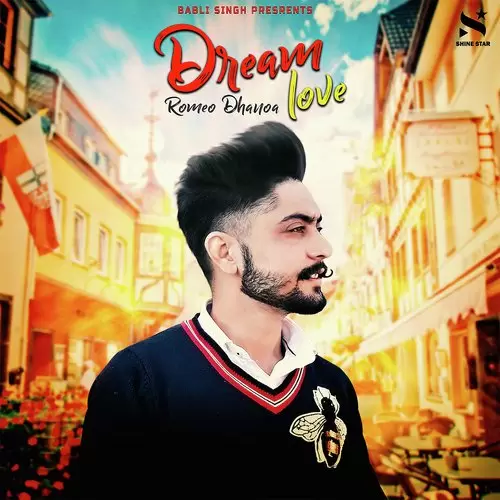 Dream Love Romeo Dhanoa Mp3 Download Song - Mr-Punjab