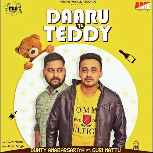 Daaru Te Teddy Bunty Ambersaria Ft Guri Mattu Mp3 Download Song - Mr-Punjab